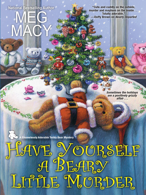 Title details for Have Yourself a Beary Little Murder by Meg Macy - Available